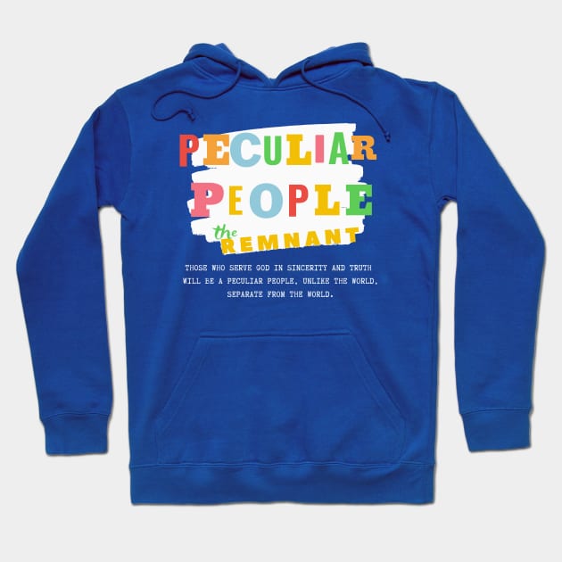 The Remnant - A Peculiar People Hoodie by Ruach Runner